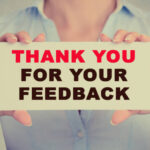 Thank You for Your Feedback: Why It Matters and How to Use It Strategically