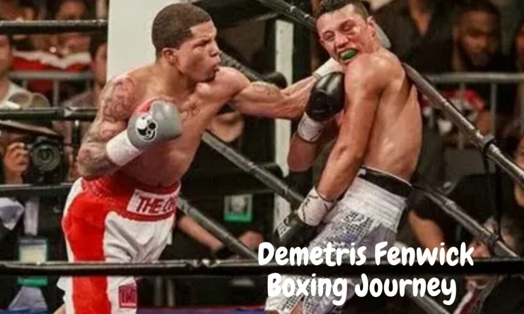 Demetris Fenwick Boxing Journey