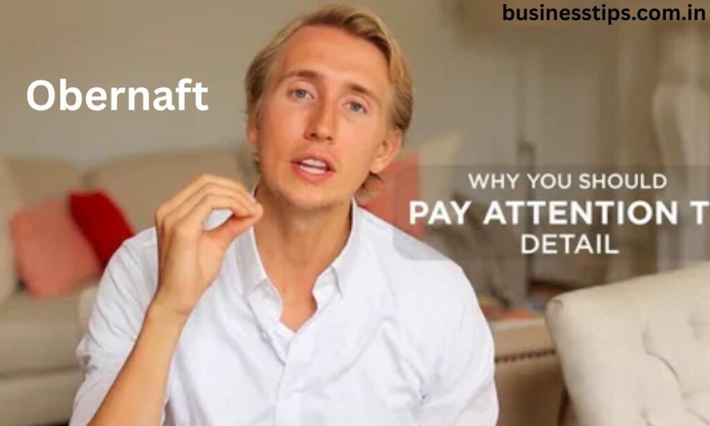  Pay Attention to Obernaft
